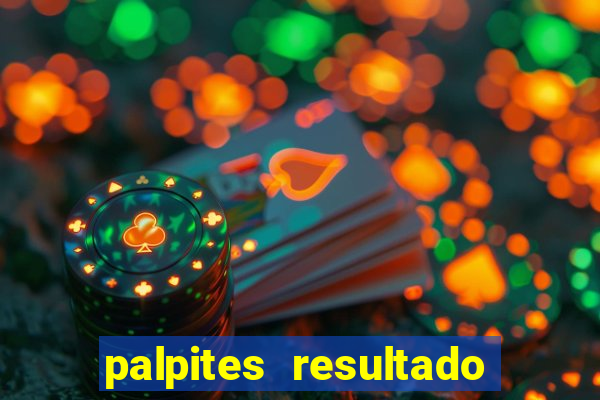 palpites resultado correto jogos de hoje