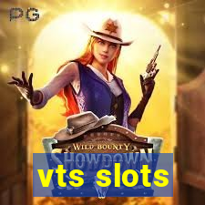 vts slots