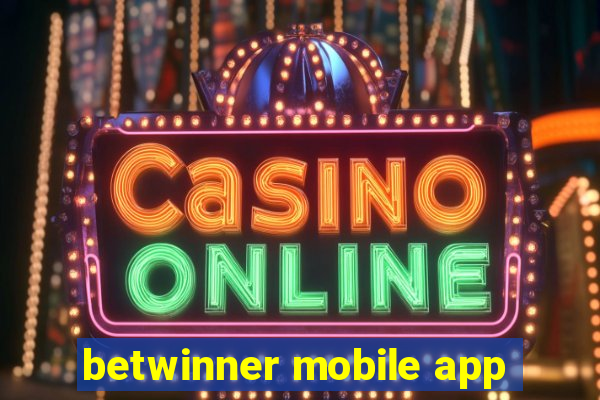 betwinner mobile app