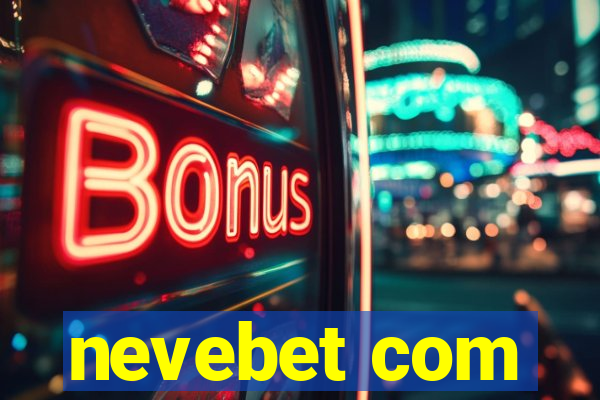 nevebet com