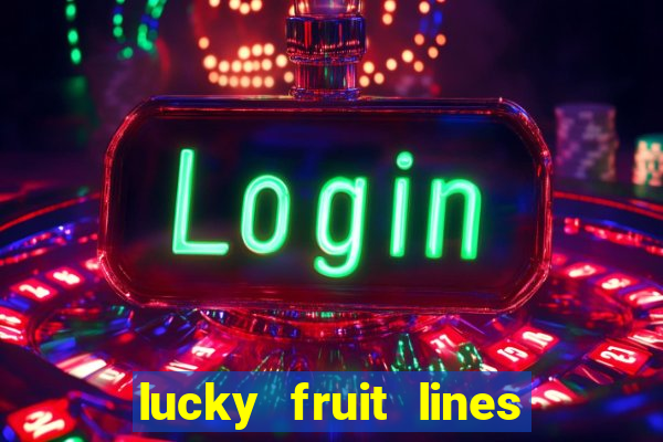 lucky fruit lines slot free play