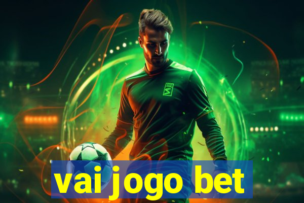 vai jogo bet