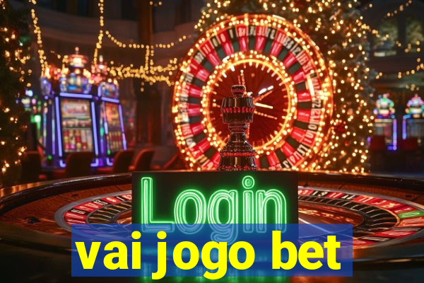 vai jogo bet