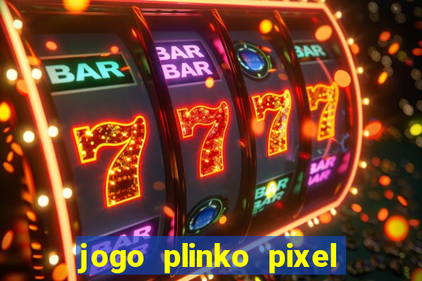 jogo plinko pixel é confiável