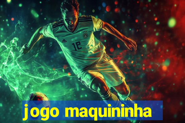 jogo maquininha