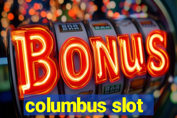 columbus slot