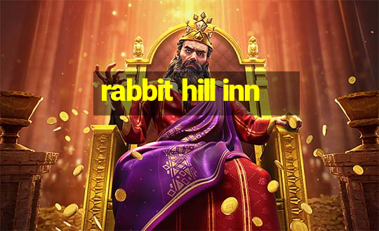 rabbit hill inn