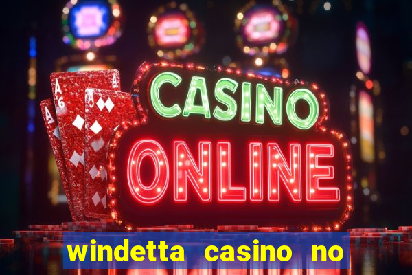 windetta casino no deposit bonus