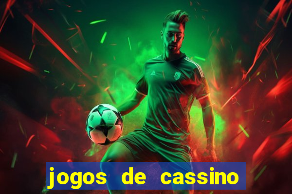 jogos de cassino para ganhar dinheiro