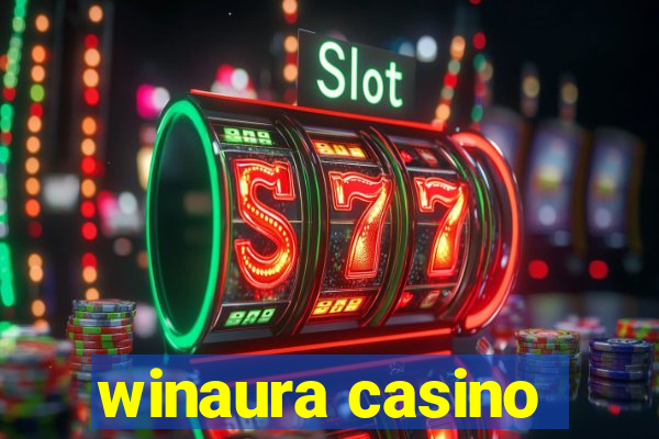 winaura casino