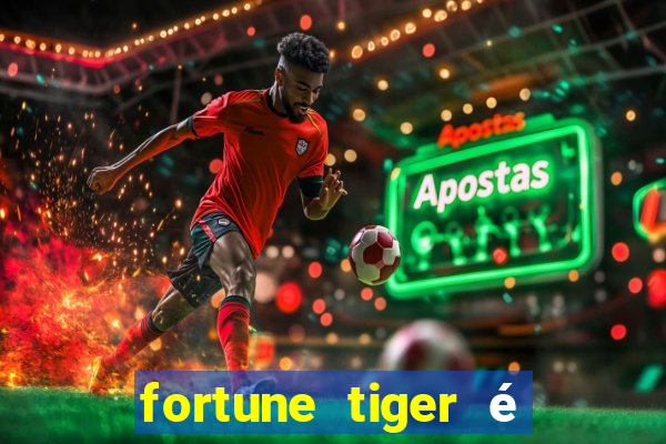 fortune tiger é legalizado no brasil