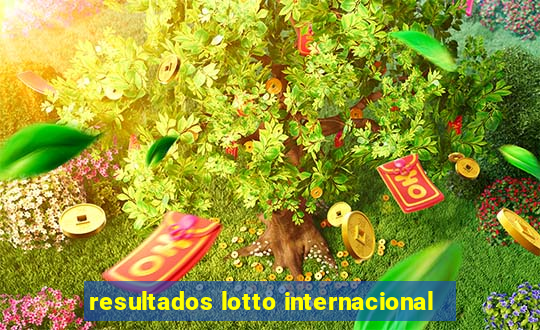 resultados lotto internacional