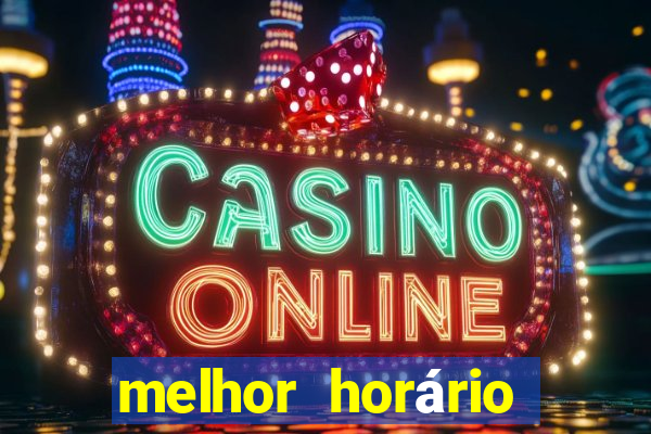 melhor horário para jogar fortune dragon hoje