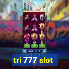 tri 777 slot