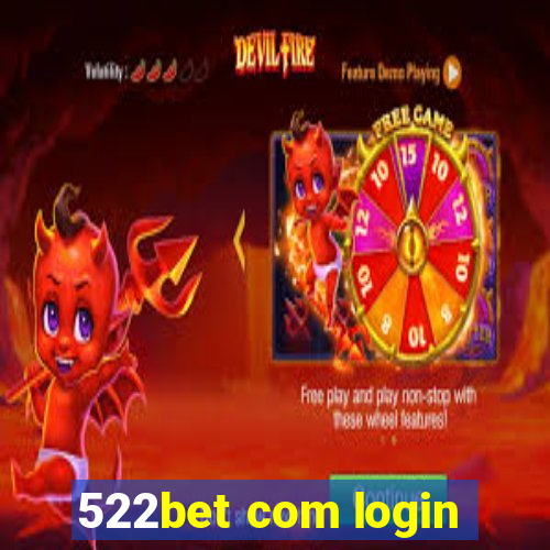 522bet com login