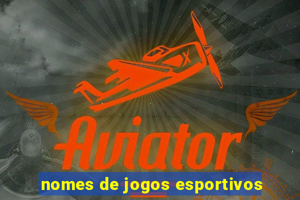 nomes de jogos esportivos