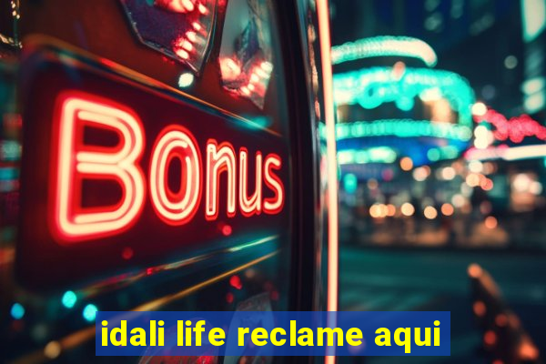 idali life reclame aqui