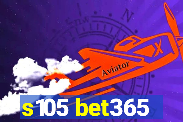 s105 bet365