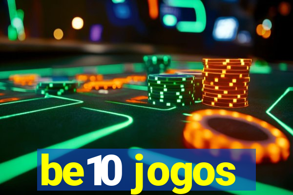 be10 jogos