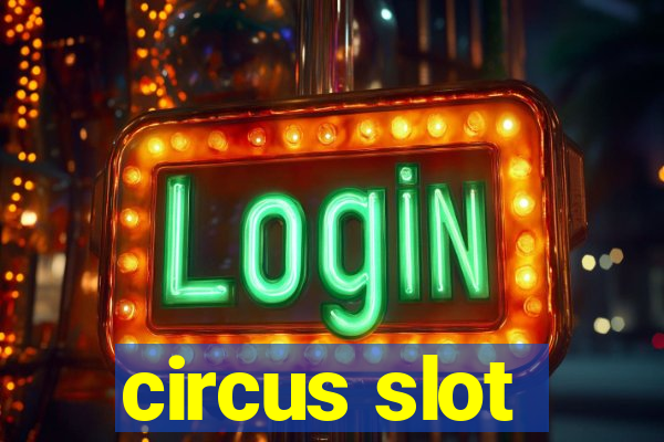 circus slot