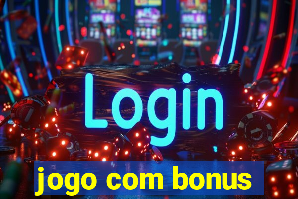 jogo com bonus