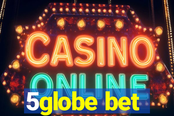 5globe bet