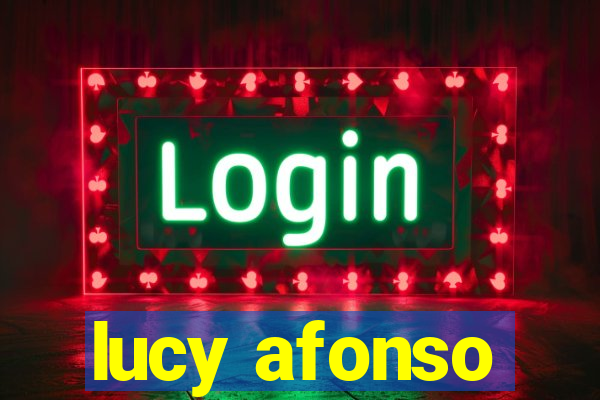 lucy afonso