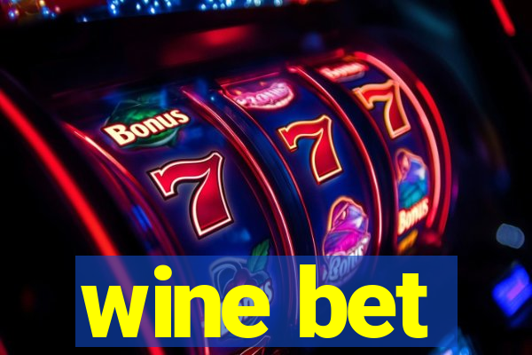 wine bet