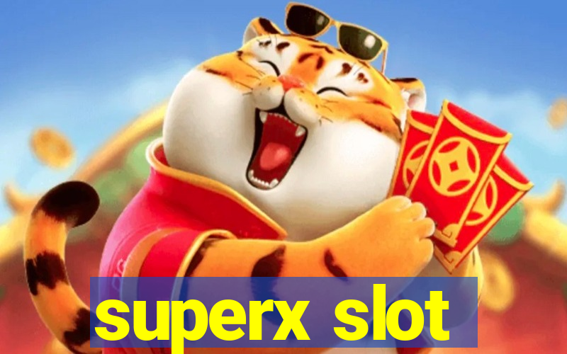 superx slot