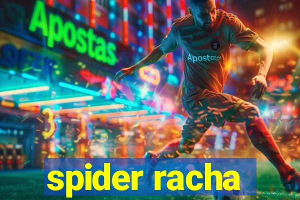 spider racha