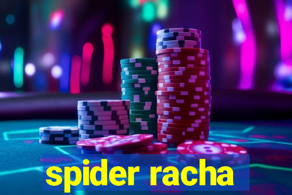 spider racha