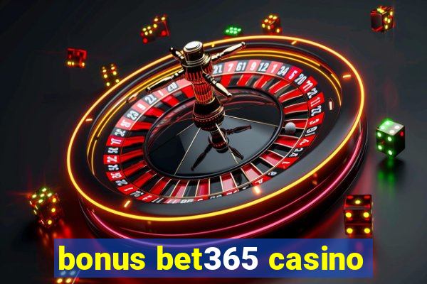 bonus bet365 casino