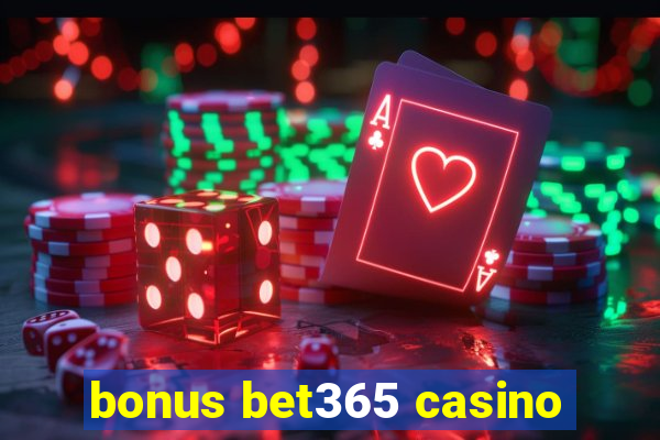 bonus bet365 casino