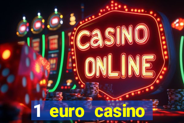 1 euro casino bonus 2020