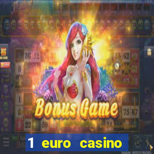 1 euro casino bonus 2020