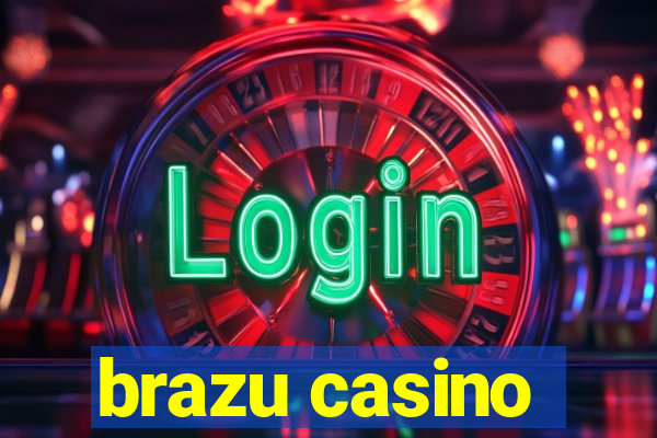 brazu casino