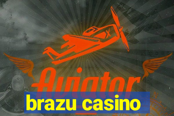 brazu casino