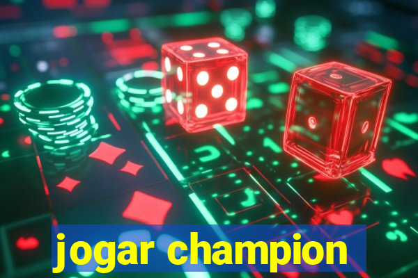 jogar champion