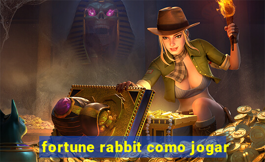 fortune rabbit como jogar