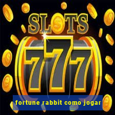 fortune rabbit como jogar