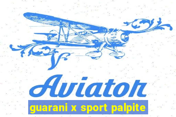 guarani x sport palpite