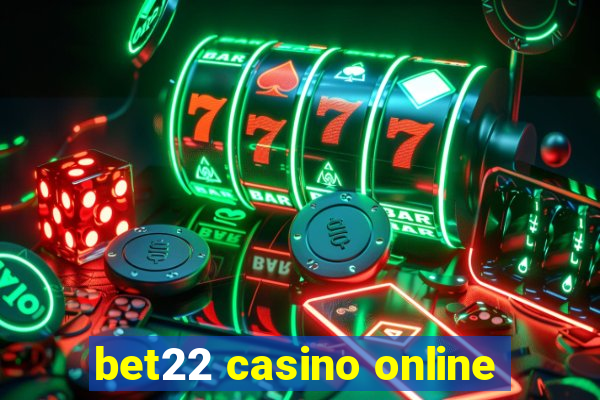 bet22 casino online