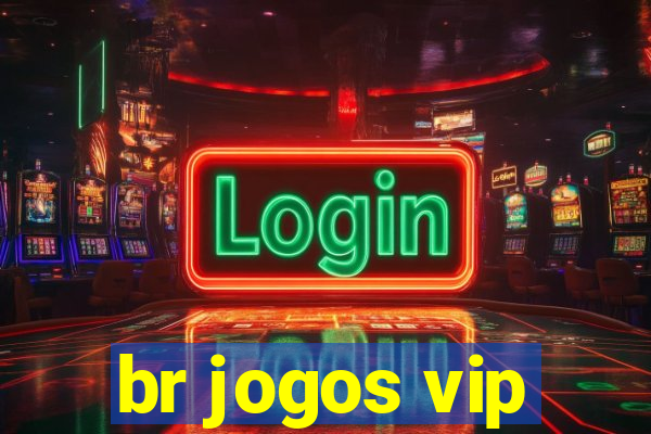 br jogos vip