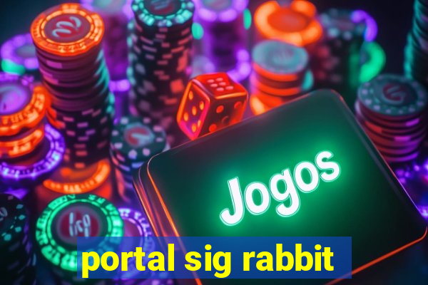 portal sig rabbit