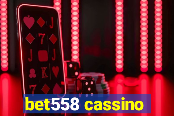 bet558 cassino