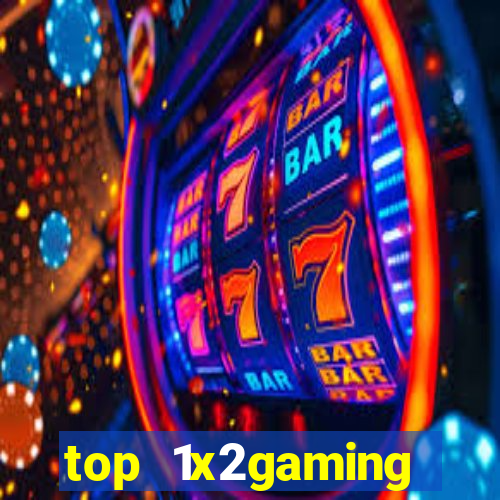 top 1x2gaming online slot sites