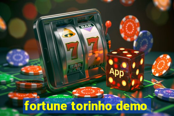 fortune torinho demo