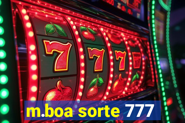 m.boa sorte 777