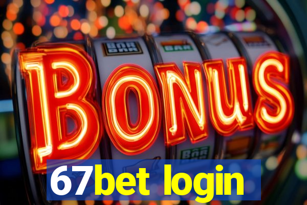 67bet login