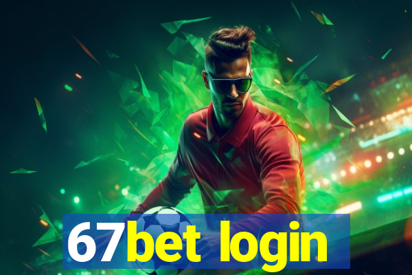 67bet login